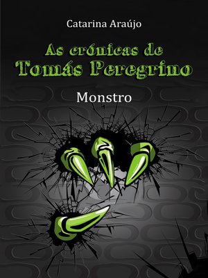 cover image of As Crónicas de Tomás Peregrino--Monstro